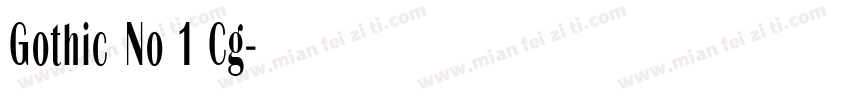 Gothic No 1 Cg字体转换
